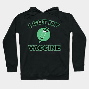 I Got My Vaccine Hoodie